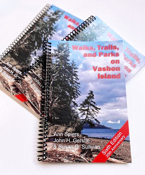 Walks, Trails, and Parks on Vashon Island 6th Edition